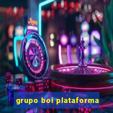 grupo boi plataforma